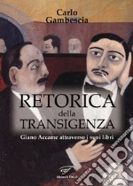 Retorica della transigenza. Giano Accame attraverso i suoi libri