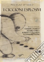 I ciccioni esplosivi libro