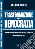 Trasformazione della democrazia libro