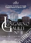 Lungarno Galilei n° 4. Storie di un condominio che non c'è libro