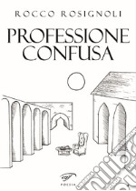 Professione confusa libro