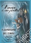 Il guardiano del tempo. Il nonno è un pirata! libro di Genovese Antonino