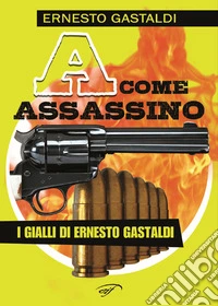 «A» come assassino