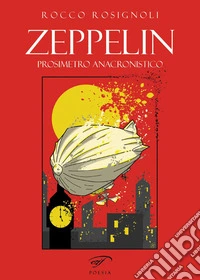 Zeppelin. Prosimetro anacronistico