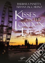 Kisses on the London Eye