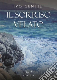 Il sorriso velato libro
