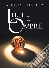 Luci e ombre libro