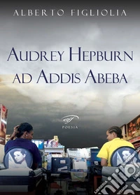Audrey Hepburn ad Addis Abeba