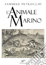 L'animale marino libro