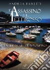 L'assassino e il pettirosso. Un serial killer a Piombino libro