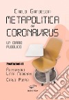 Metapolitica del Coronavirus. Un diario pubblico libro