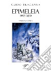 Epimeleia... 1992-2019. Antologia poetica libro di Tracanna Guido