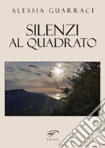 Silenzi al quadrato libro