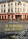 Il silenzio che dicono-El silencio que dicen libro