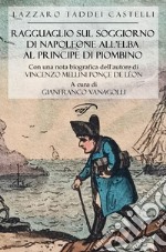 Ragguaglio sul soggiorno di Napoleone all'Elba al Principe di Piombino libro