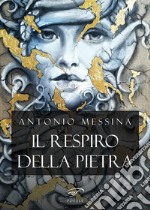 Il respiro della pietra libro