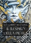 Il respiro della pietra libro