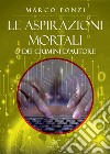 Le aspirazioni mortali o dei crimini d'autore libro di Ponzi Marco