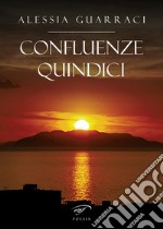 Confluenze quindici libro