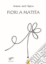 Fiori a matita libro