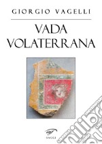 Vada Volaterrana libro