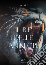 Il re delle antilopi libro