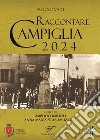 Raccontare Campiglia 2024 libro di Bartoli U. (cur.) Scaramuzzino A. M. (cur.)