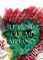 Le cose che mi abitano libro