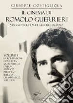 Il cinema di Romolo Guerrieri. Viaggio nel film di genere italiano