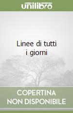 Linee di tutti i giorni libro