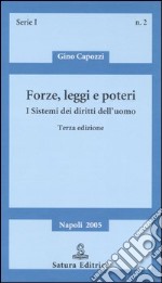 Forze, leggi e poteri. I sistemi dei diritti dell'uomo libro