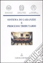 Sistema di garanzie e processo tributario libro