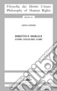 Diritto e morale come leggi del fare
