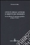 Civiltà degli antichi e diritti dei moderni. Saverio Mattei e l'esperienza giuridica postgenovesiana libro