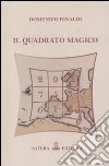 Il quadrato magico libro di Rinaldi Domenico