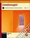 Lineeimmagini. Vol. A: Costruzioni geometriche e proiezioni ortogonali. Per le Scuole superiori. Con CD-ROM. Con espansione online libro