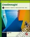 Lineeimmagini. Vol. B: Assonometrie, prospettive, progetti architettonici, design. Per le Scuole superiori. Con espansione online libro