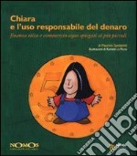 Chiara e l'uso responsabile del denaro