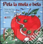 Pela la mela e bela