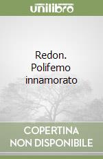 Redon. Polifemo innamorato libro