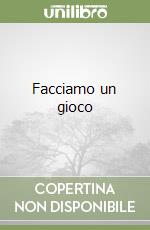 Facciamo un gioco libro