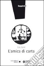 L'amica di carta libro