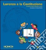 Lorenzo e la Costituzione libro