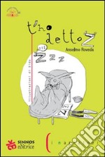 T'ho detto z. Ediz. illustrata libro