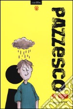 Pazzesco! libro