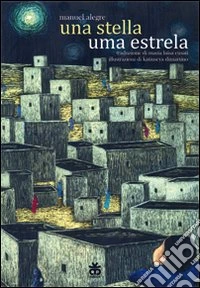 Una stella-Uma estrela