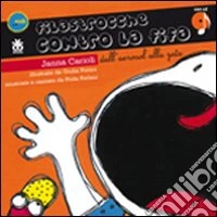 Filastrocche contro la fifa. Dall'aerosol alla zeta. Ediz. illustrata. Con CD Audio libro