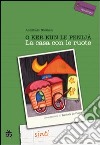 La Casa con le ruote. Ediz. italiana e sinti libro