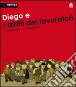 Diego e i diritti dei lavoratori libro