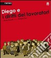 Diego e i diritti dei lavoratori libro